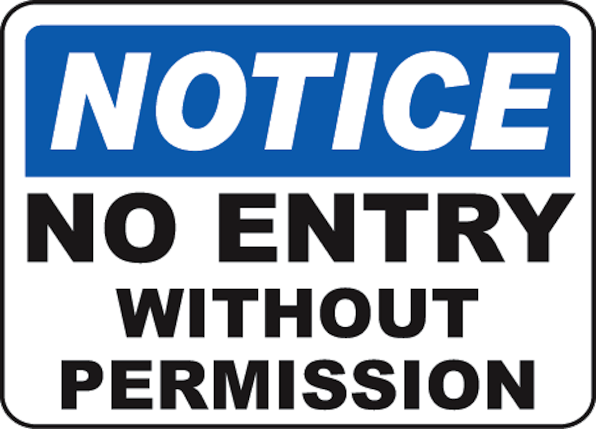 Without notice. Without permission. No entry without permission. Notice наклейка. Визаут Пермишн.